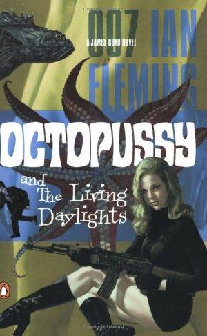 [James Bond (Original Series) 14] • Octopussy/Living Daylights